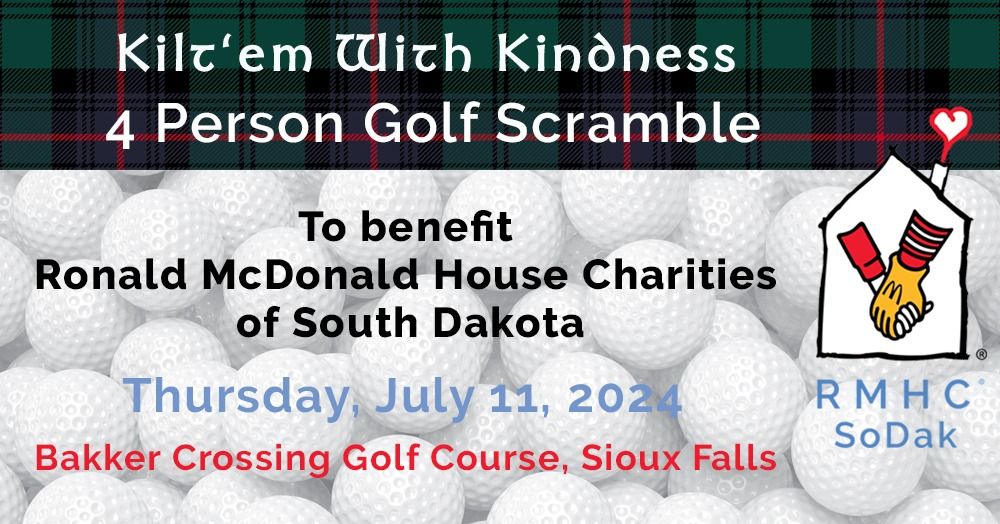 Kilt'em With Kindness Golf Scramble to benefit RMHC South Dakota