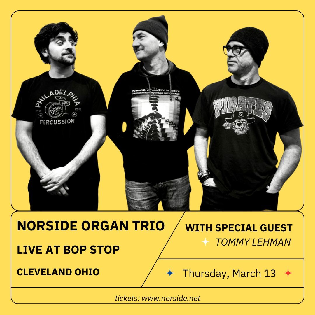 Norside Organ Trio Live @ Bop Stop - Cleveland OH