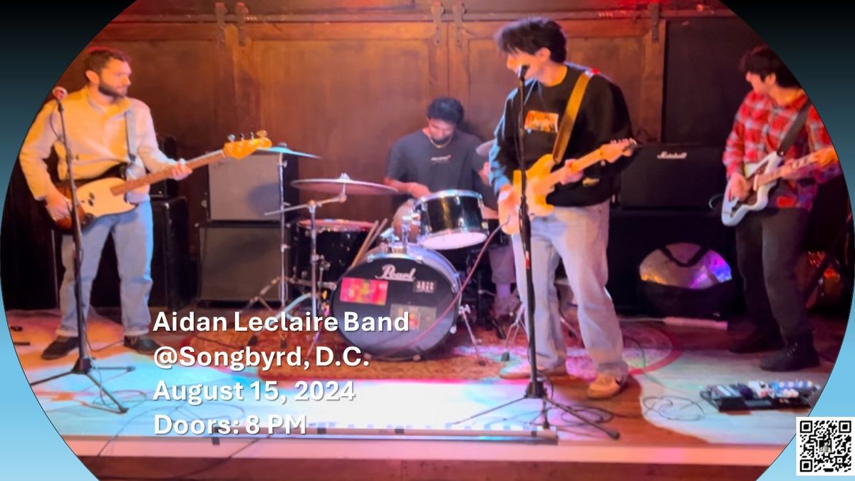 Aidan Leclaire Band at Songbyrd DC