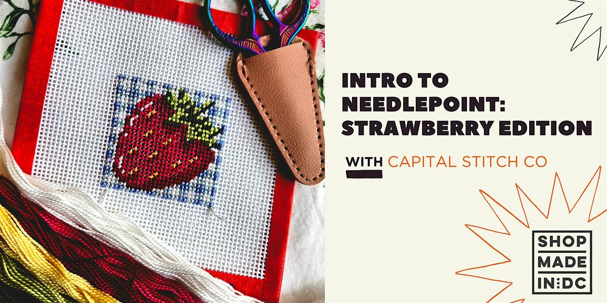 Intro to Needlepoint: Strawberry Edition w\/Capital Stitch Co