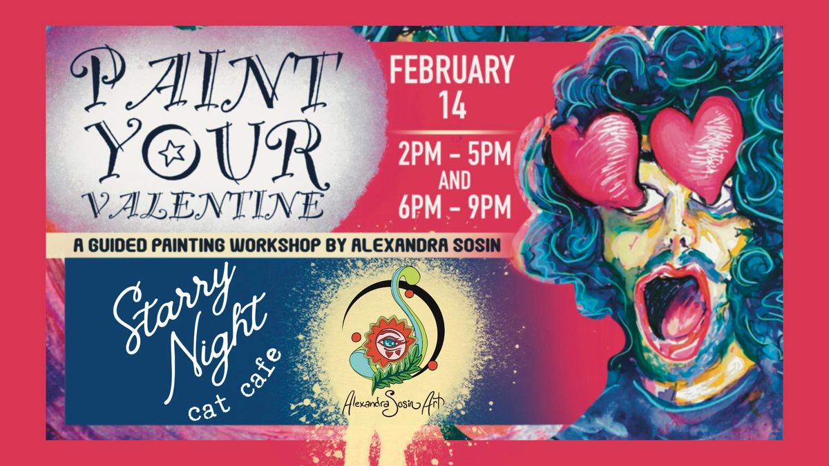 Paint Your Valentine - Guided Painting Workshop