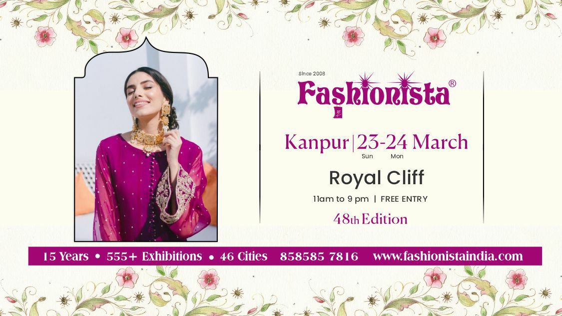 Fashionista Fashion & Lifestyle Kanpur Exhibition 