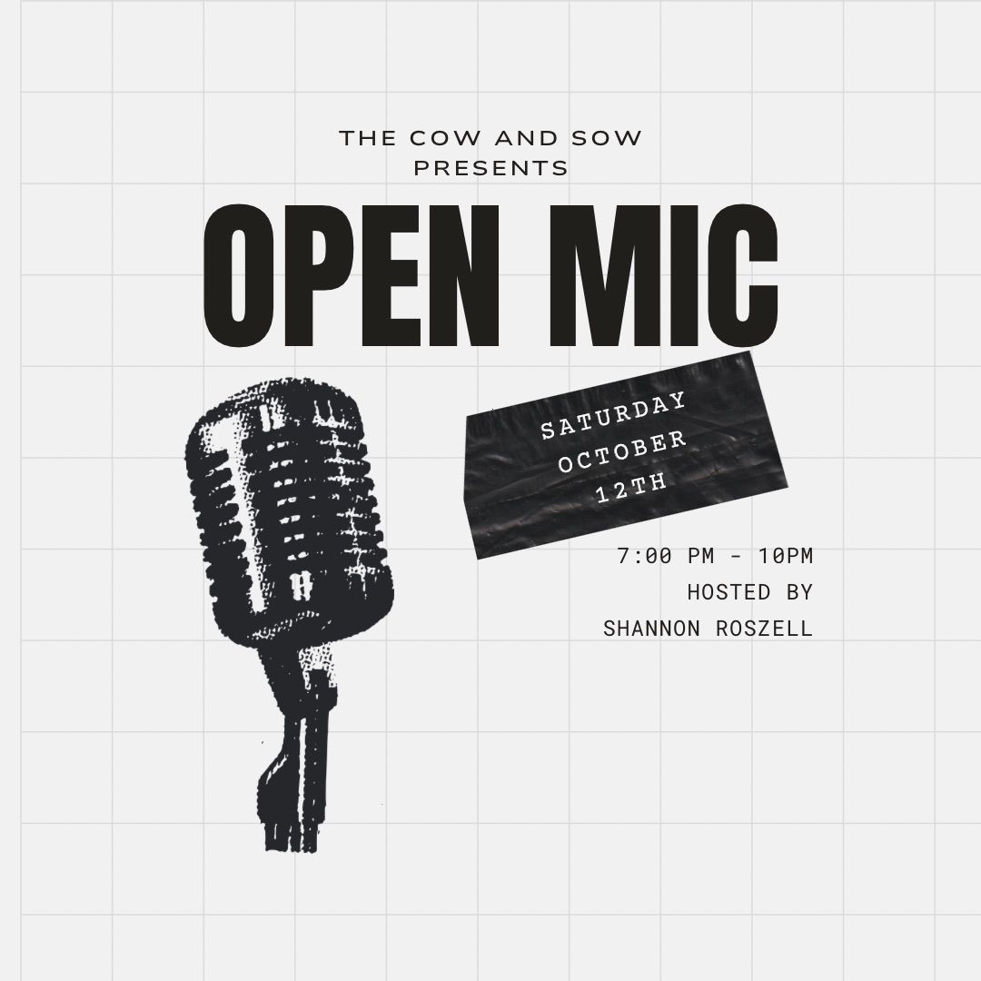 Open Mic Night! \ud83c\udfa4 with Shannon Roszell