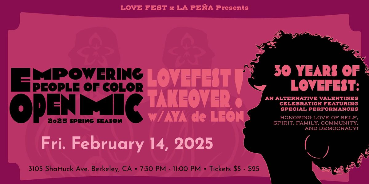 Empowering People of Color Open Mic: Love Fest Takeover with Aya de Le\u00f3n