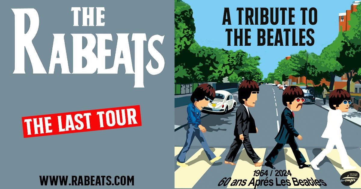 THE RABEATS - TRIBUTE TO THE BEATLES The last tour