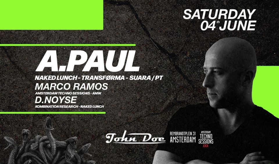 Amsterdam Techno Sessions w\/ A.Paul (Naked Lunch \/ Suara \/ PT)