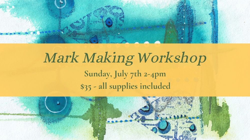 Mark Making Workshop