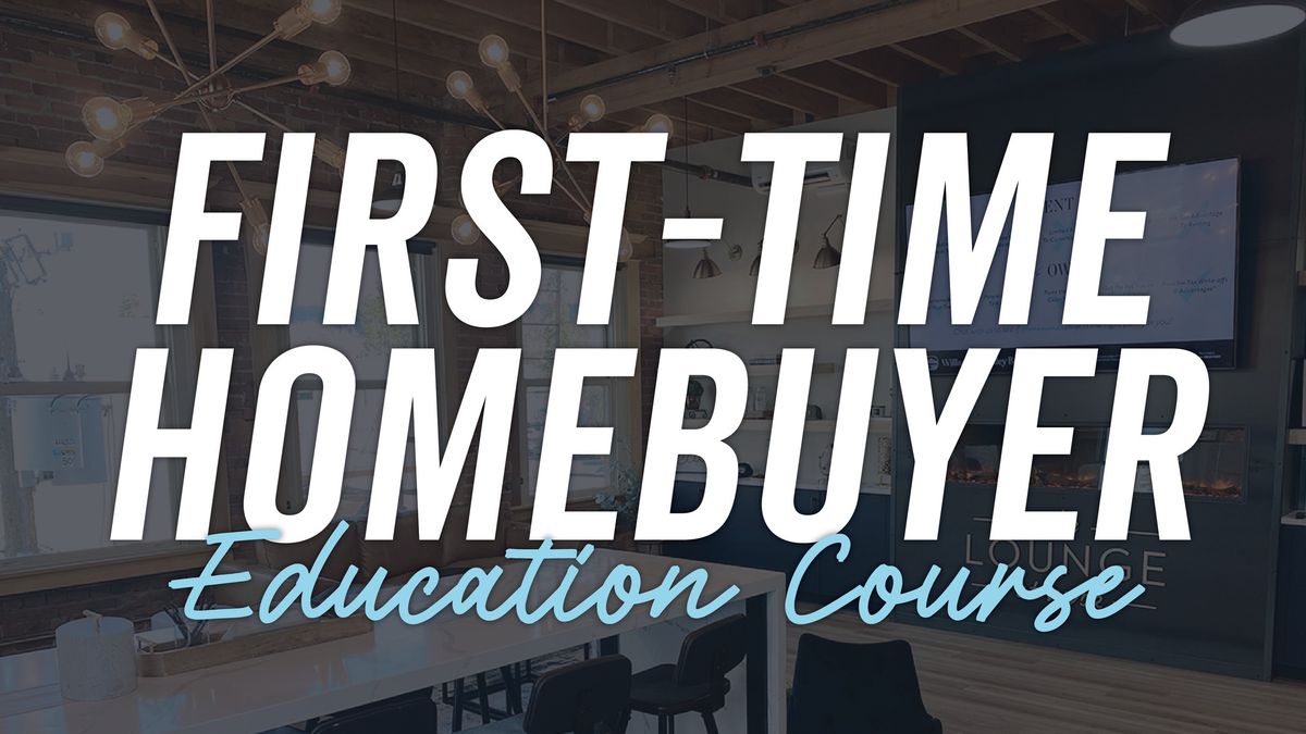 First-Time Homebuyer Education Course