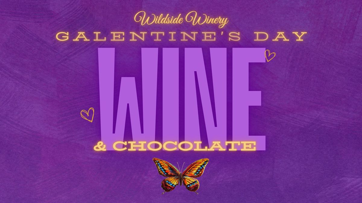 Galentine's Wine & Chocolate \ud83d\udc96\ud83c\udf77