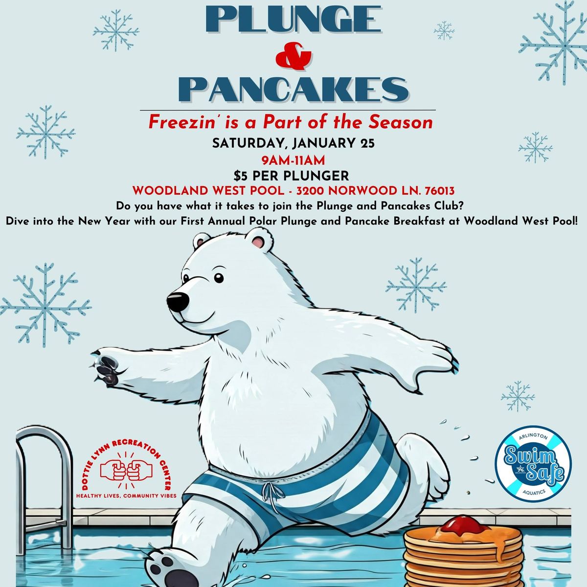 Woodland West Plunge & Pancakes