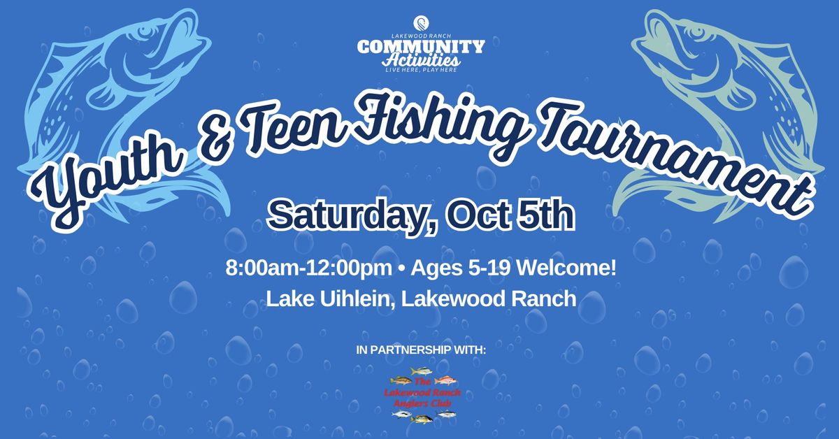 2024 LWR Youth & Teen Fishing Tournament \ud83c\udfa3