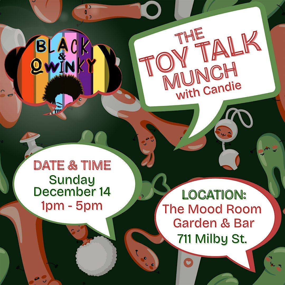 Black & Qwinky Presents: The Toy Talk Munch