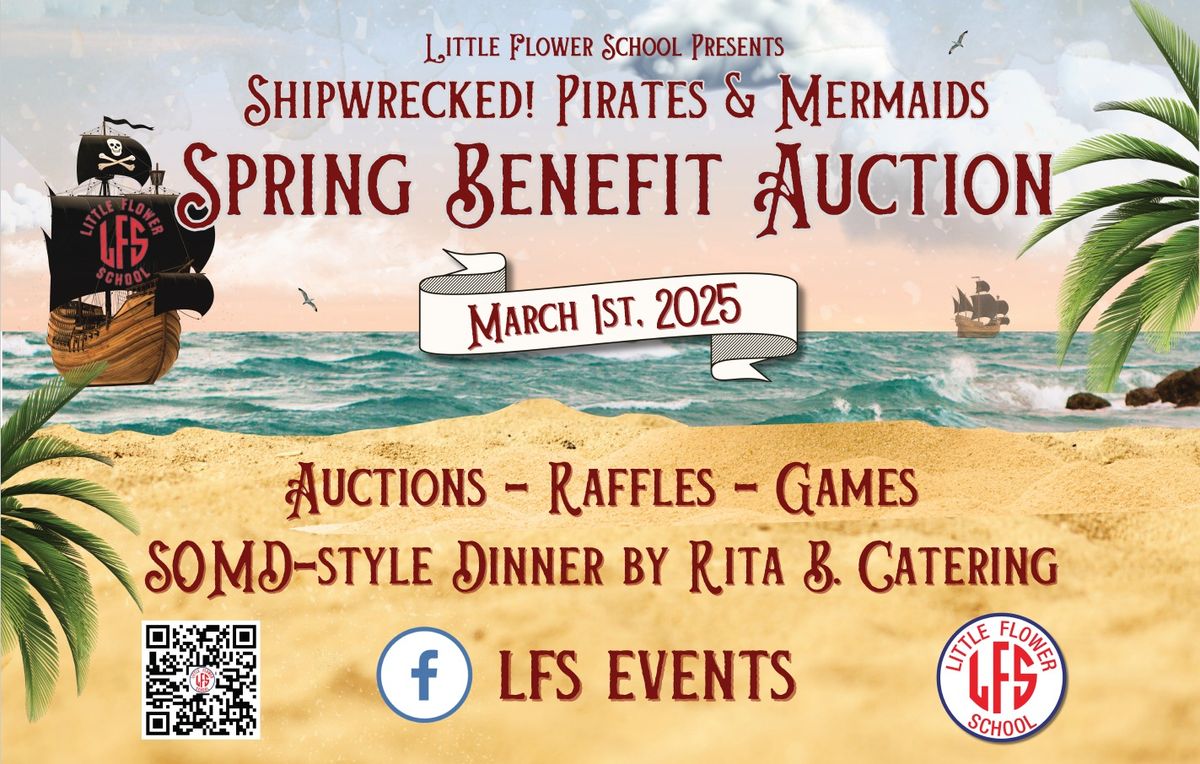 SHIPWRECKED: Pirates & Mermaids Little Flower Spring Benefit Auction 