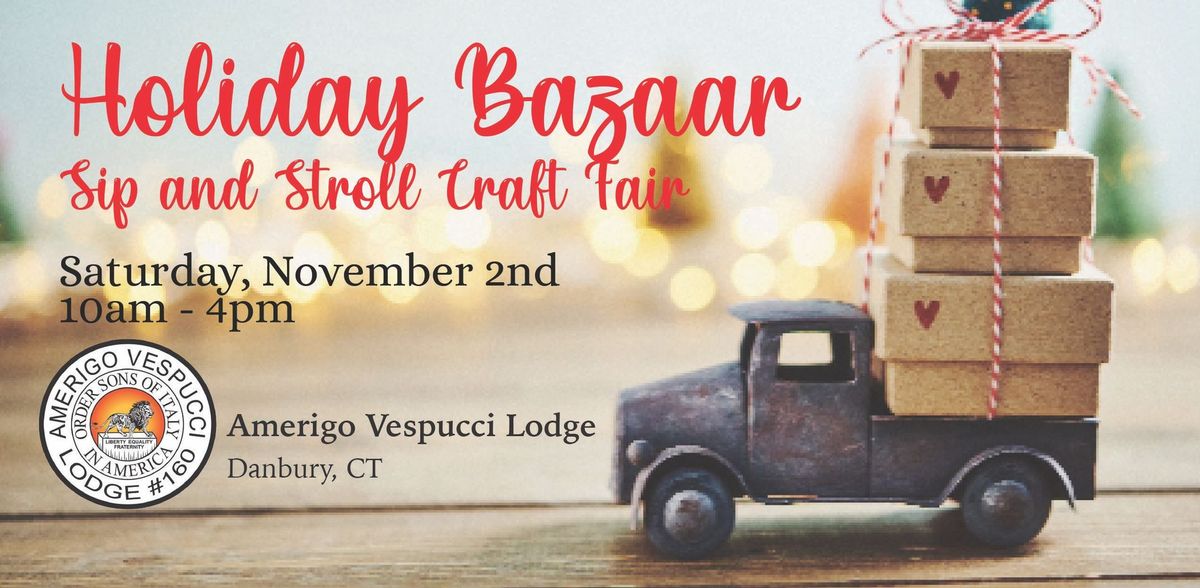 Holiday Bazaar Sip & Stroll Craft Fair