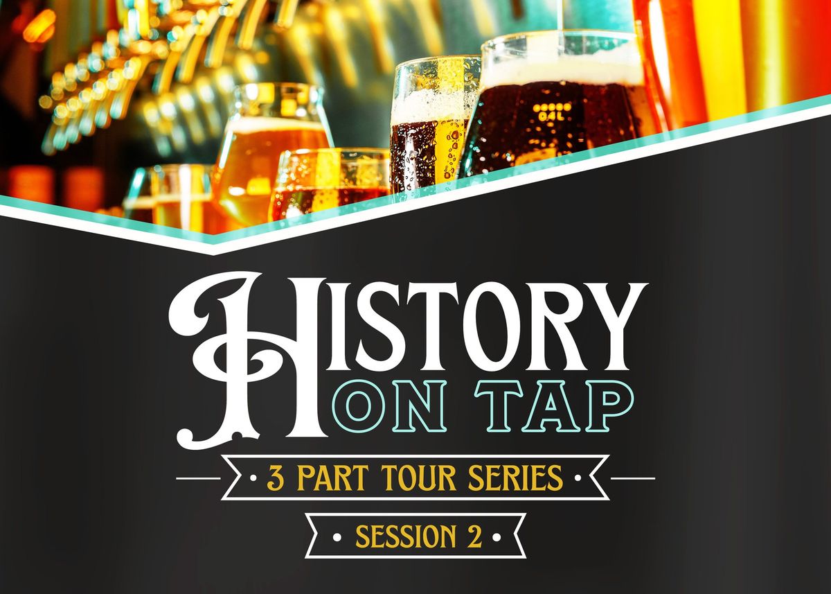 History On Tap: Session 2