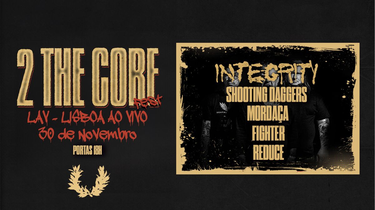 2 THE CORE FEST - Dia 30 - INTEGRITY