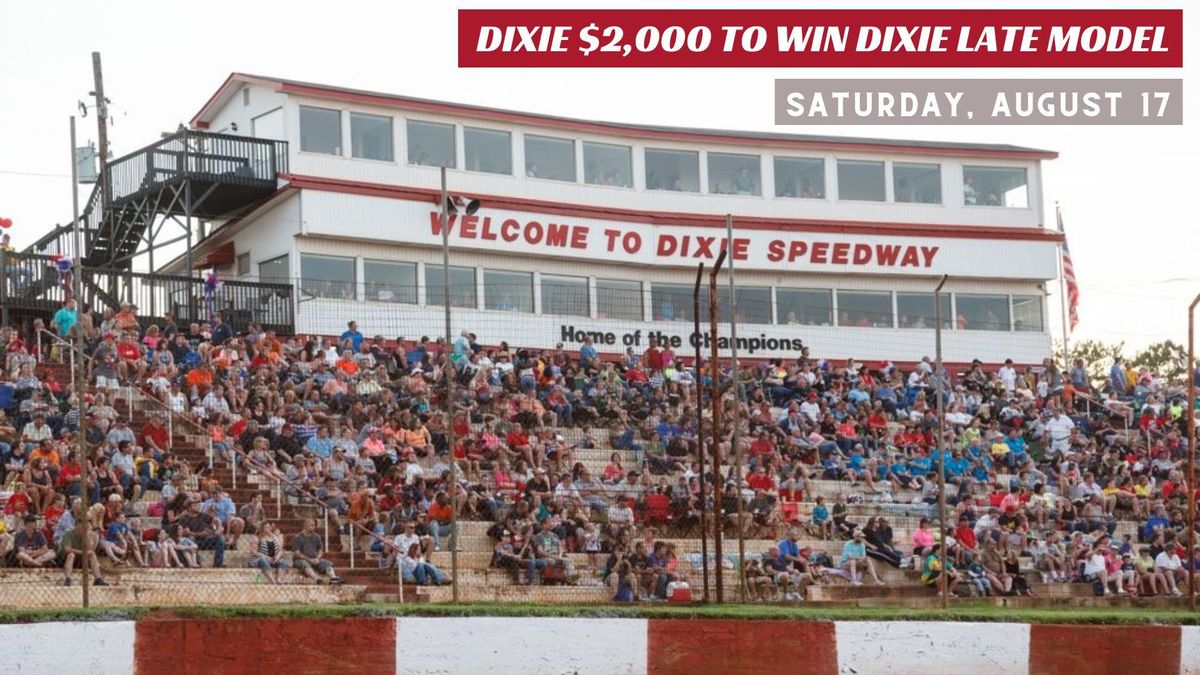 $2,000 to Win Dixie Late Models + Waterless Boat Race