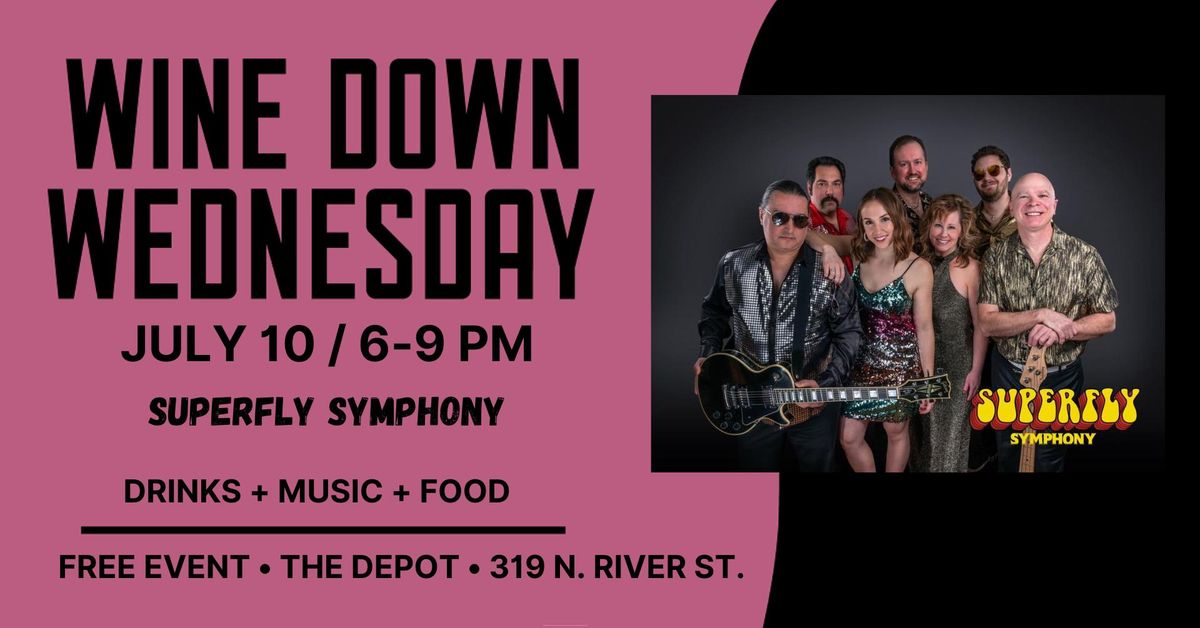 Wine Down Wednesday with Superfly Symphony