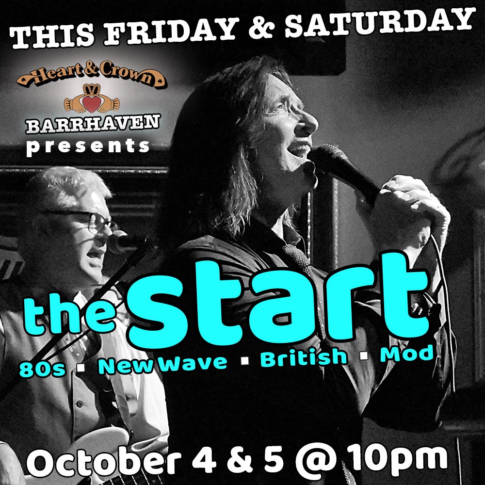 The Start Live at Heart & Crown Barrhaven