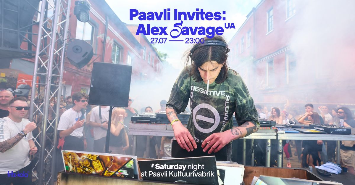 Paavli Invites: Alex Savage (UA)