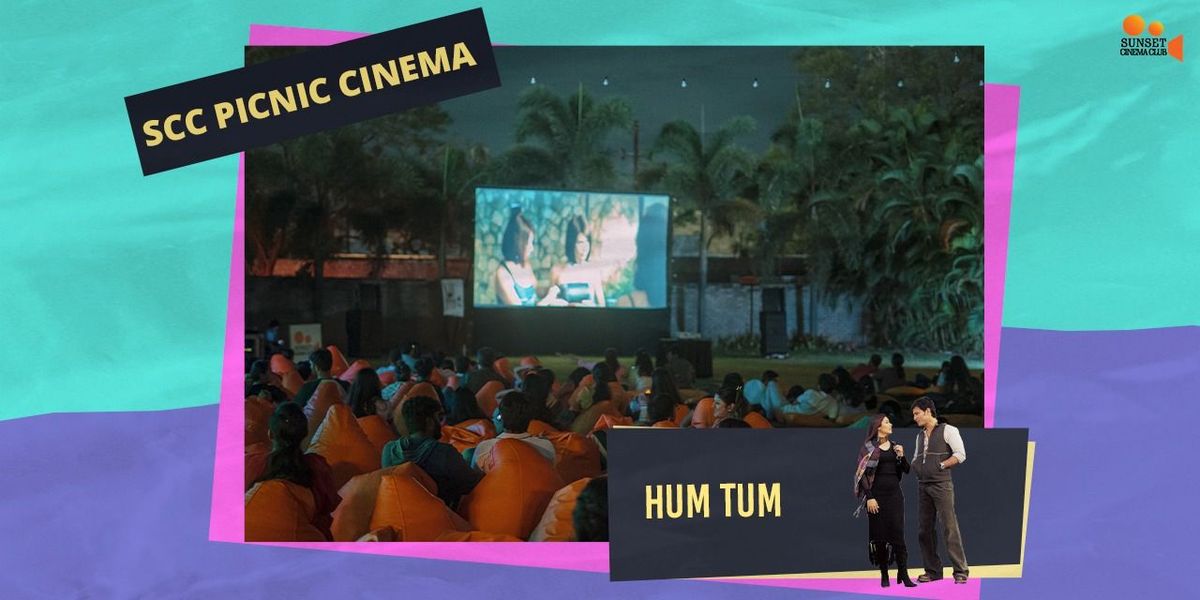 SCC Picnic Cinema - Hum Tum