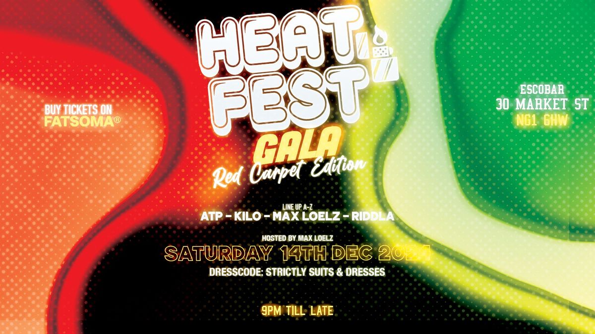 HEAT FEST - GALA \/ RED CARPET EDITION 