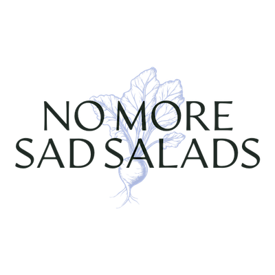 No More Sad Salads