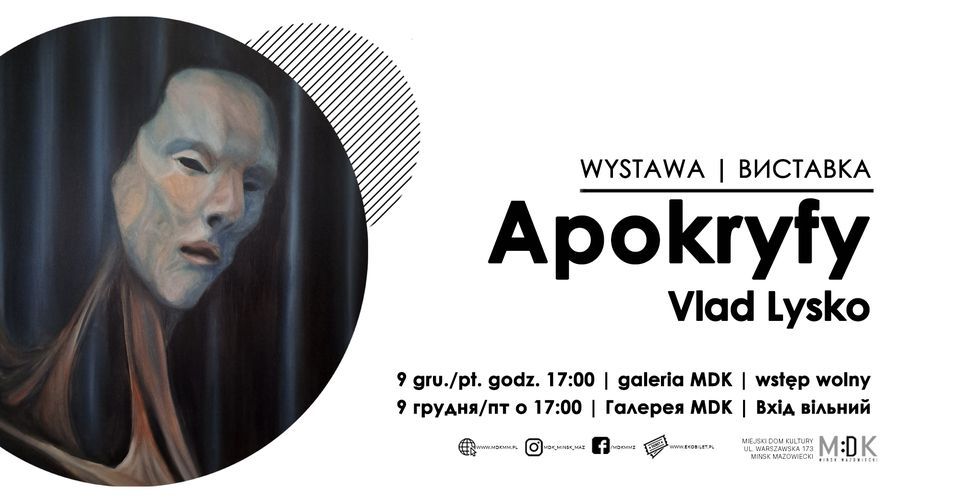 "Apokryfy" Vlad Lysko | WYSTAWA