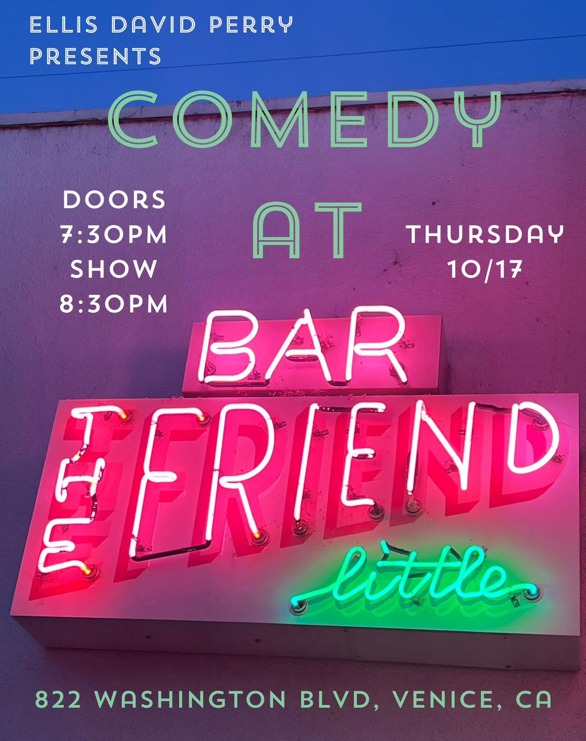 Comedy at The Little Friend Bar!!