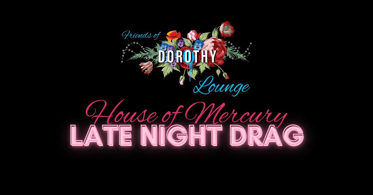 House of Mercury Late Night Drag