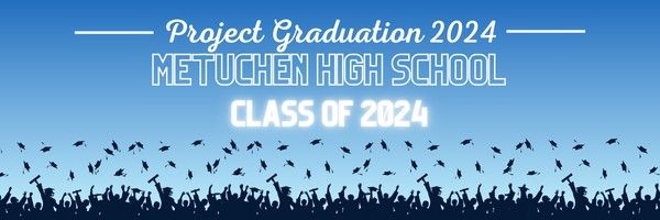 Metuchen High School Project Graduation 2024