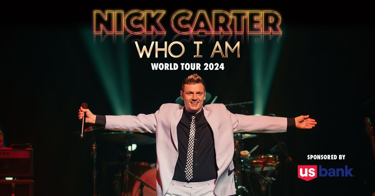 Nick Carter: Who I Am World Tour 2024