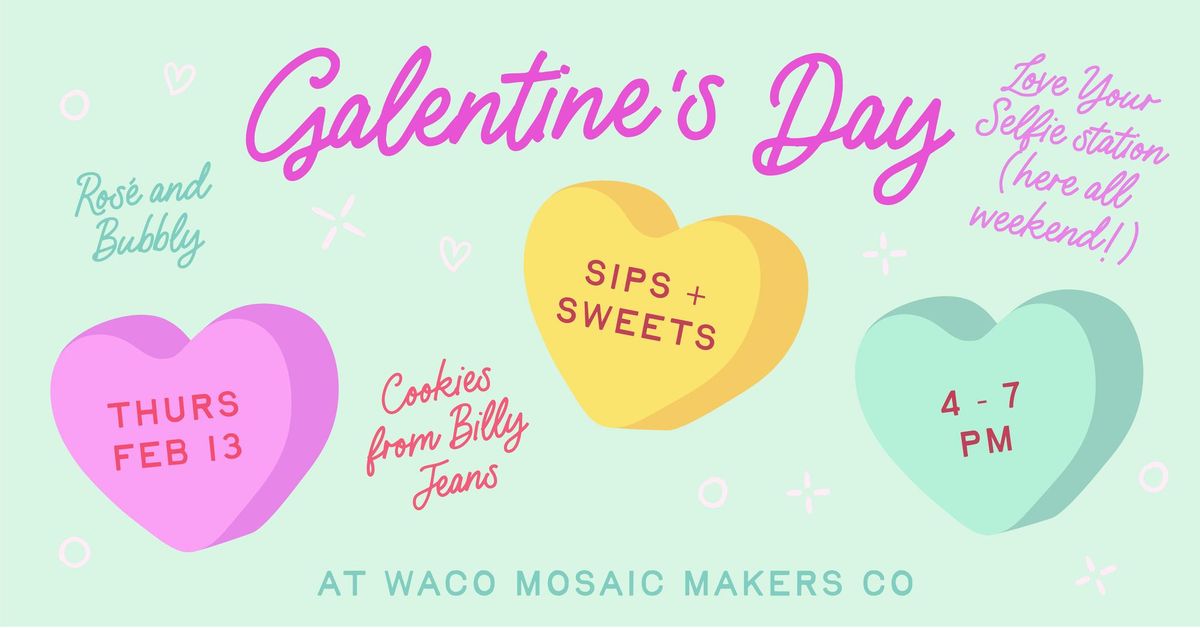 Galentine's Day at Mosaic Makers Co Waco