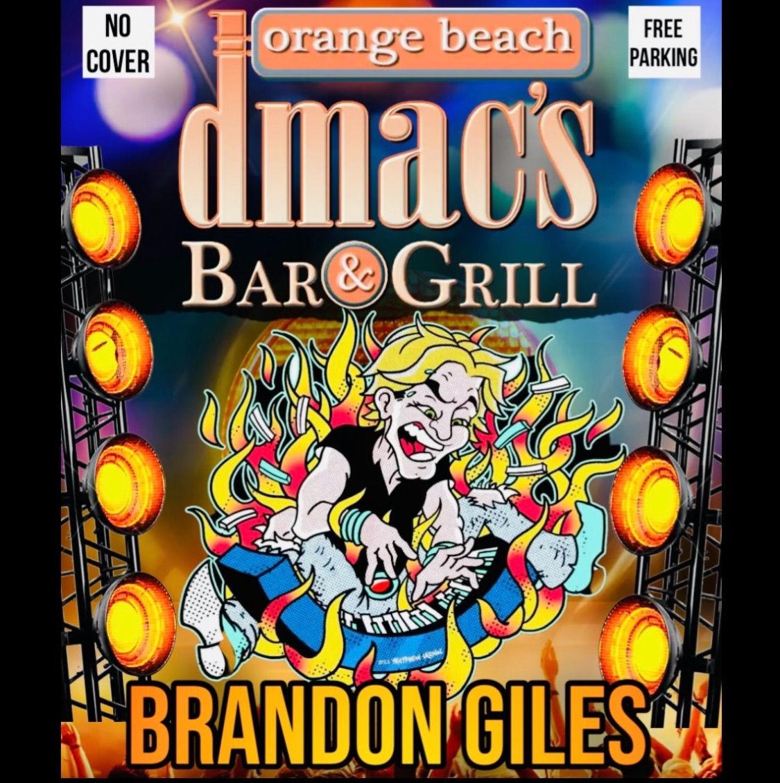 Brandon Giles live at Dmac\u2019s, 8-11pm, Orange Beach, Alabama 