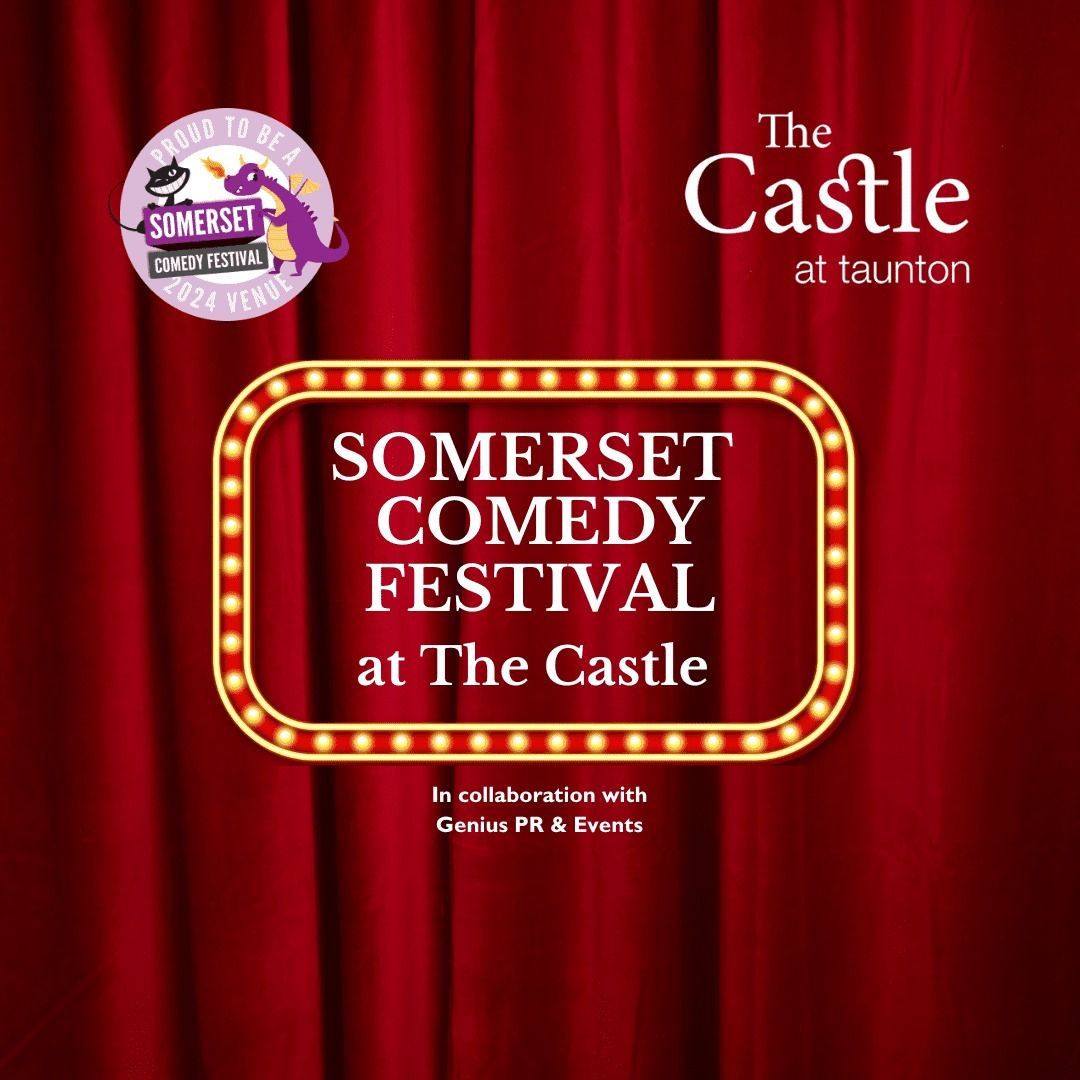 Somerset Comedy Festival - Sunday Special! 3 Shows