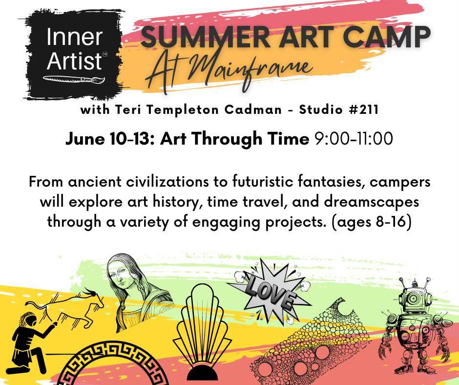 Art Through Time - Summer Art Camp (ages 8-16)