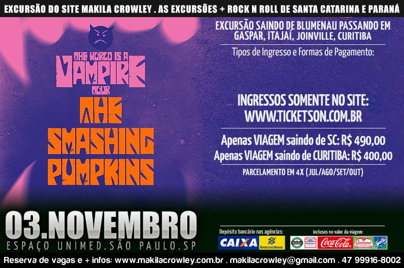 Excurs\u00e3o SC e PR - THE SMASHING PUMPKINS, 03\/11\/2024, Espa\u00e7o Unimed, S\u00e3o Paulo\/SP