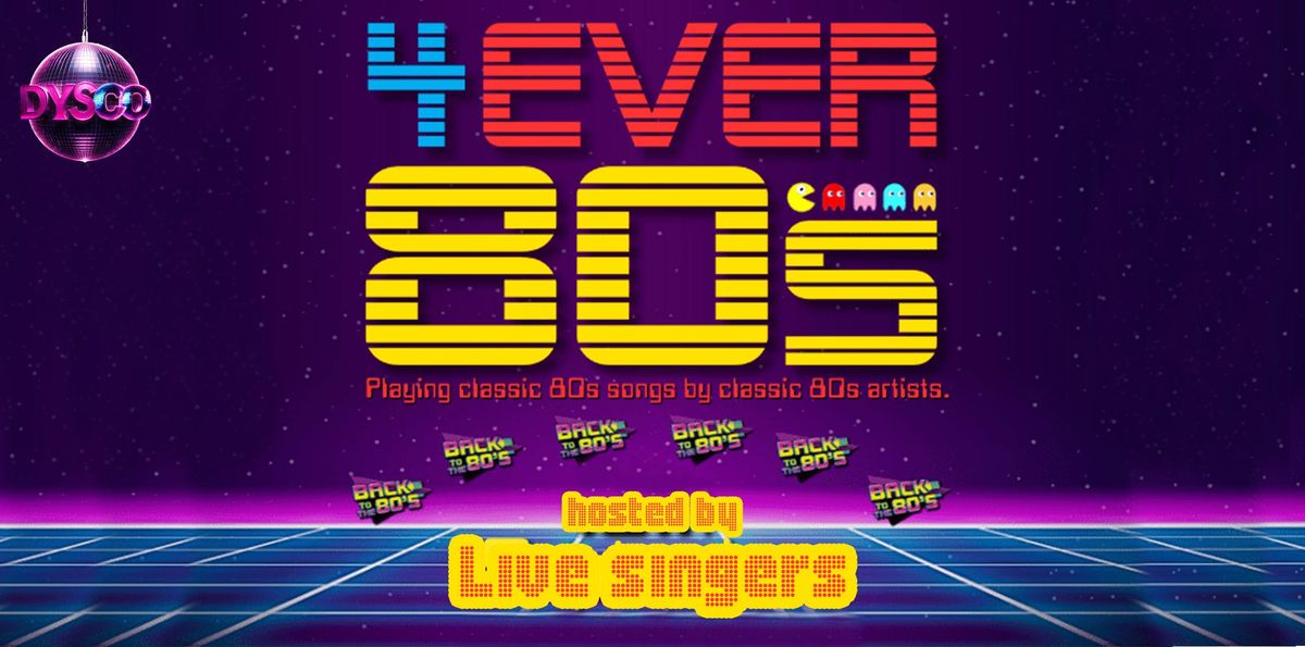 4ever 80s | Themed Disco Night with Live Singers