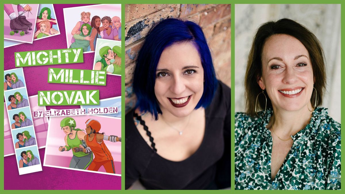 Mighty Millie Novak: Book Release Party with Elizabeth Holden and Laura Bird
