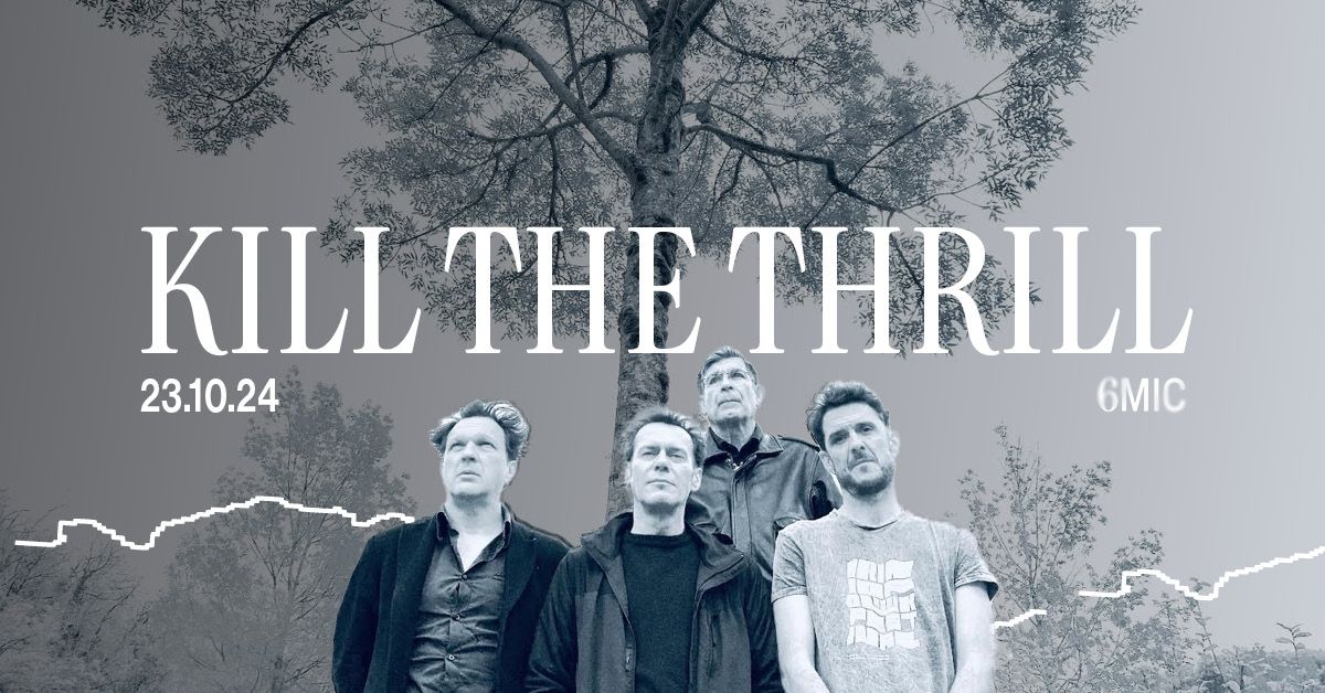 K*ll THE THRILL | 6MIC, Aix-en-Provence