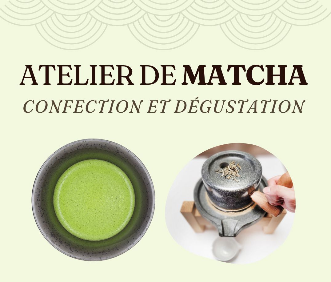 Atelier de Matcha | Confection & D\u00e9gustation de matchas c\u00e9r\u00e9monials