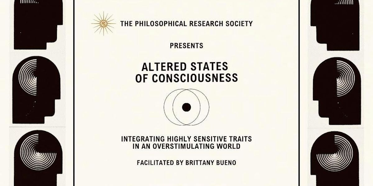 Altered States of Consciousness: Integrating Highly Sensitive Traits