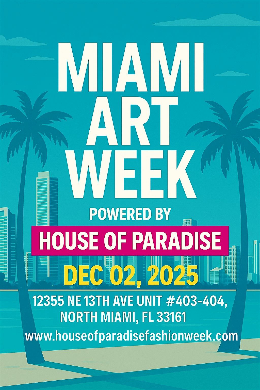 Miami Art Week  Powered by House of Paradise