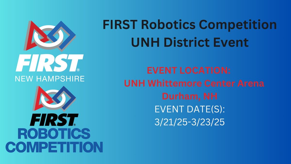 FIRST Robotics Competition UNH District Event