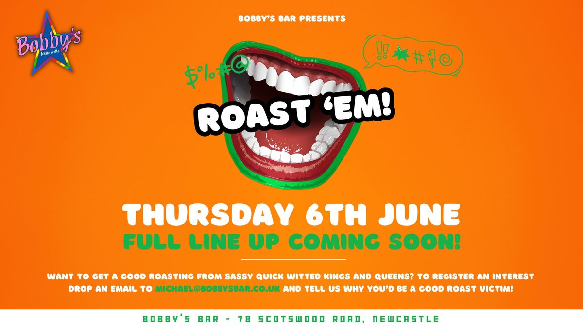 Roast 'Em (The Drag Roast) - Bobby's Newcastle