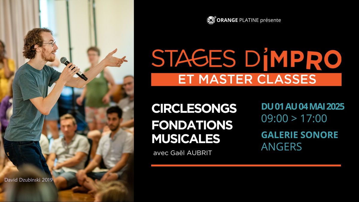 MASTER CLASSE \u00b7 Circlesongs \/ Fondations musicales avec Ga\u00ebl Aubrit