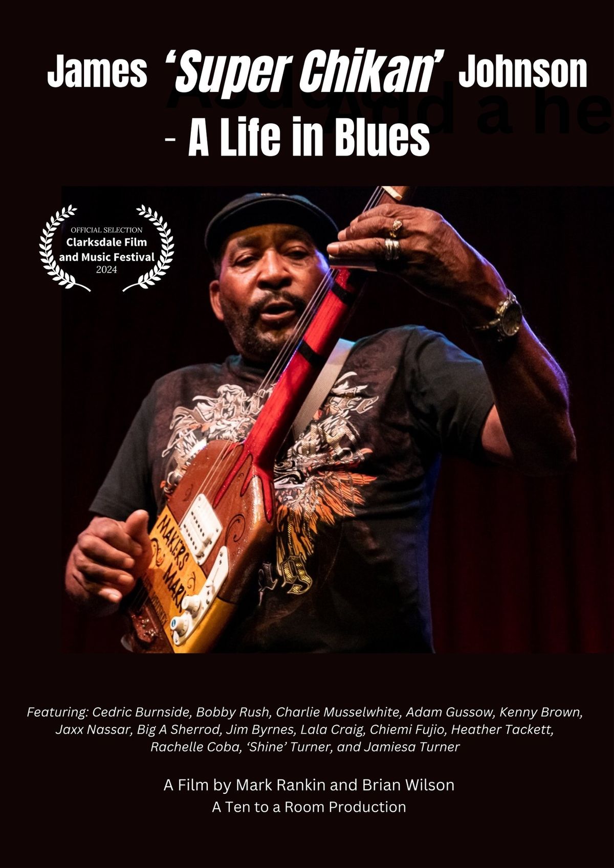 James Super Chikan Johnson A Life In Blues  