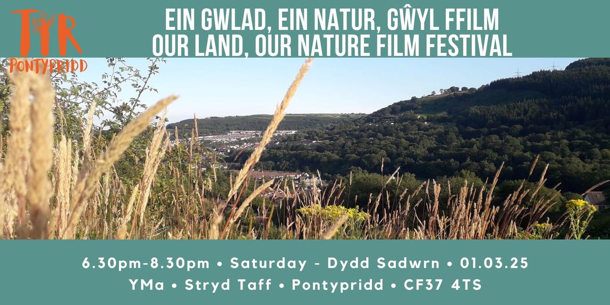 Our Land, Our Nature Film Festival - Ein Gwlad, Ein Natur, G\u0175yl Ffilm