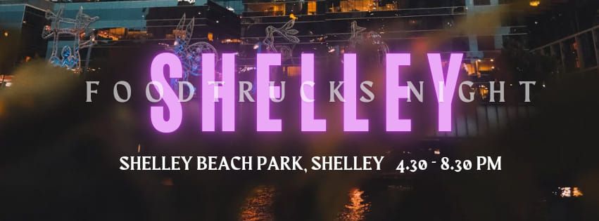 Shelley FoodTrucks Night