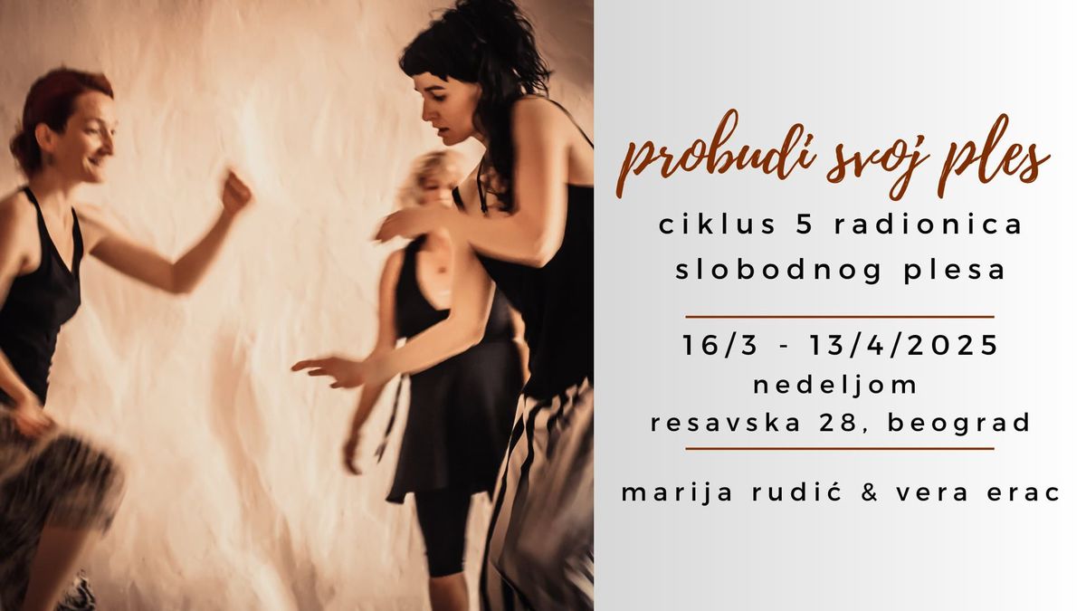 PROBUDI SVOJ PLES - ciklus radionica slobodnog plesa i pokreta